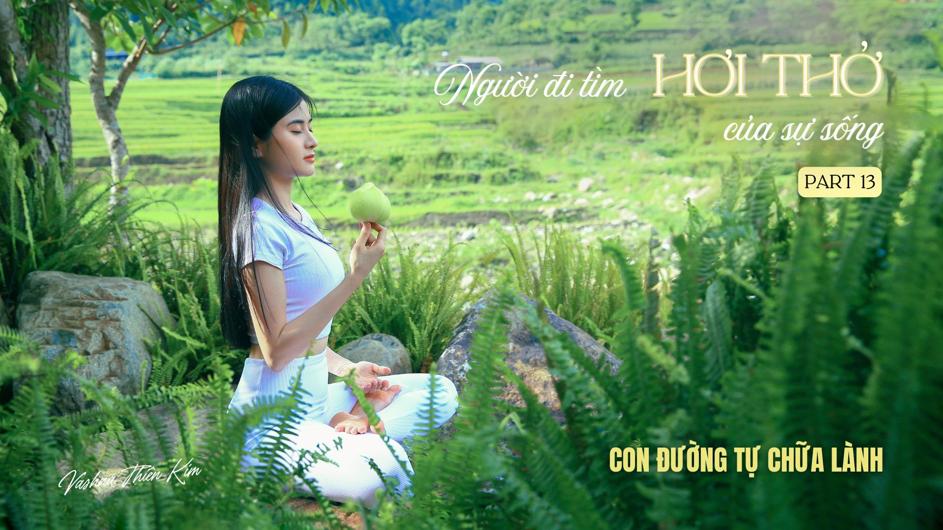 Người Đi Tìm Hơi Thở Của Sự Sống Tập 13